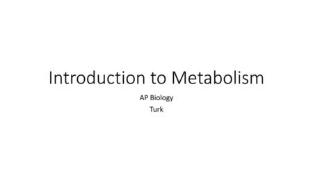 Introduction to Metabolism