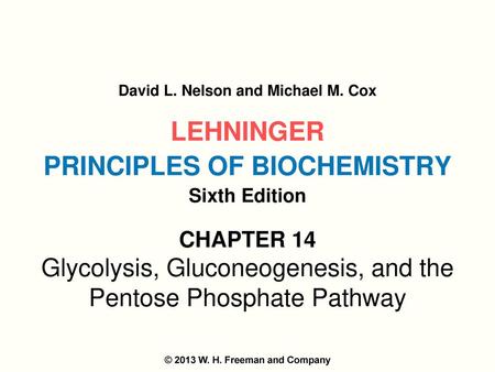 LEHNINGER PRINCIPLES OF BIOCHEMISTRY