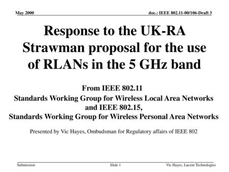 Standards Working Group for Wireless Local Area Networks