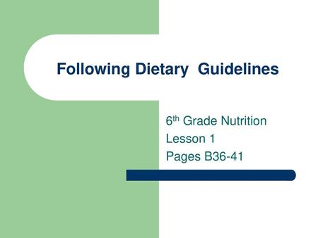 Following Dietary Guidelines