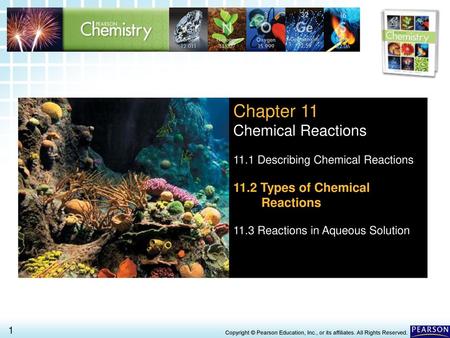 Chapter 11 Chemical Reactions 11.2 Types of Chemical Reactions