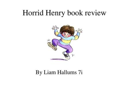 Horrid Henry book review