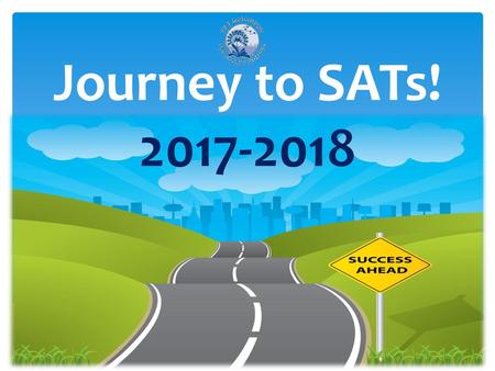 Journey to SATs! 2017-2018.