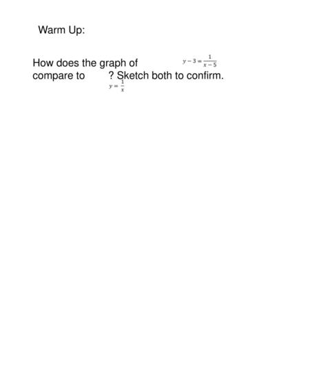 Warm Up: How does the graph of compare to ? Sketch both to confirm.