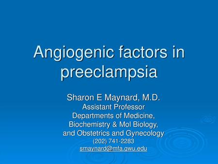 Angiogenic factors in preeclampsia