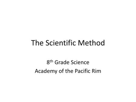 8th Grade Science Academy of the Pacific Rim