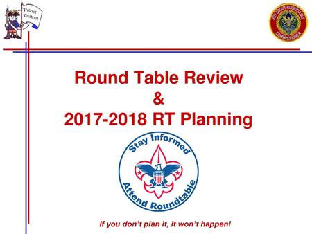 Round Table Review & RT Planning