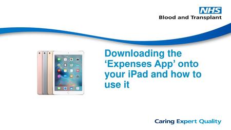 Downloading the ‘Expenses App’ onto your iPad and how to use it