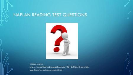 NAPLAN READING TEST QUESTIONS