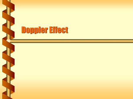 Doppler Effect.