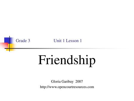 Friendship Gloria Garibay 2007