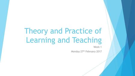 Theory and Practice of Learning and Teaching