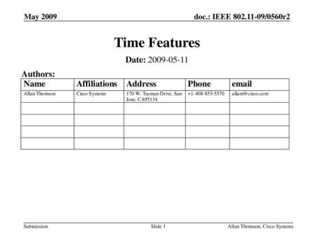 Time Features Date: Authors: May 2009 Month Year