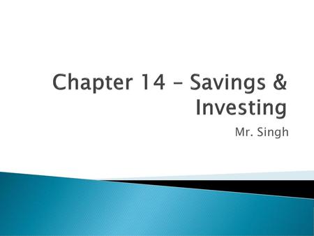 Chapter 14 – Savings & Investing