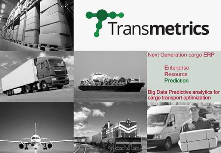 Next Generation cargo ERP Enterprise Resource Prediction