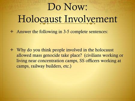 Do Now: Holocaust Involvement