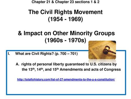 What are Civil Rights? (p. 700 – 701)