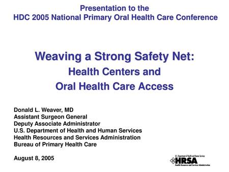 Weaving a Strong Safety Net: Oral Health Care Access