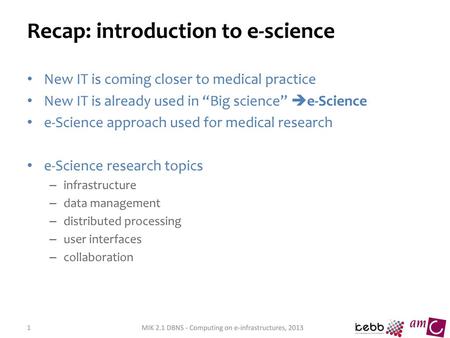 Recap: introduction to e-science