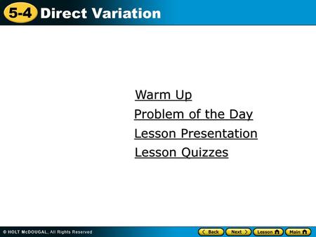 Warm Up Problem of the Day Lesson Presentation Lesson Quizzes.