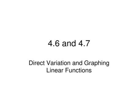 Direct Variation and Graphing Linear Functions