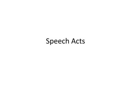 Speech Acts.