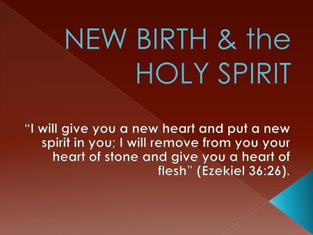 NEW BIRTH & the HOLY SPIRIT