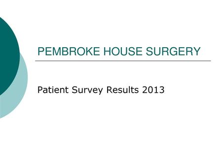 PEMBROKE HOUSE SURGERY