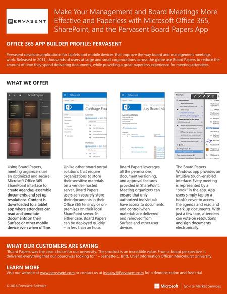 Make Your Management and Board Meetings More Effective and Paperless with Microsoft Office 365, SharePoint, and the Pervasent Board Papers App Partner.