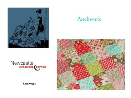 Patchwork Kate Phipps.