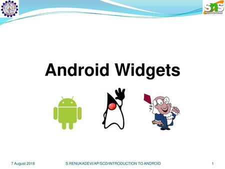 Android Widgets 1 7 August 2018