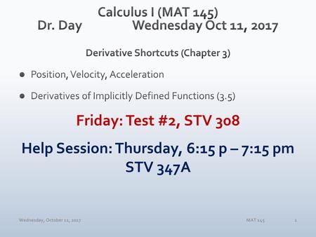 Calculus I (MAT 145) Dr. Day Wednesday Oct 11, 2017