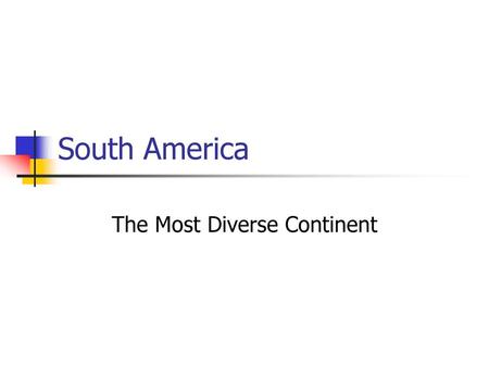 The Most Diverse Continent