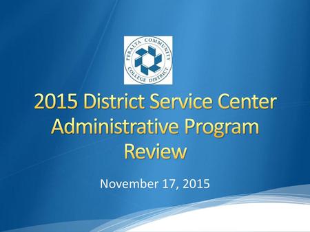 2015 District Service Center Administrative Program Review