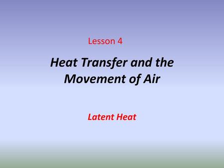 Heat Transfer and the Movement of Air