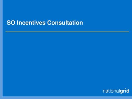 SO Incentives Consultation