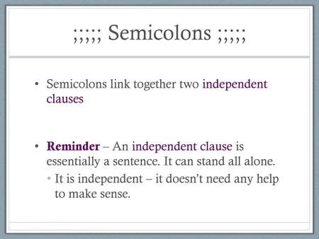 ;;;;; Semicolons ;;;;;