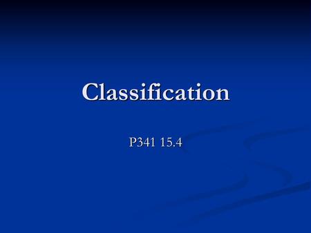 Classification P341 15.4.