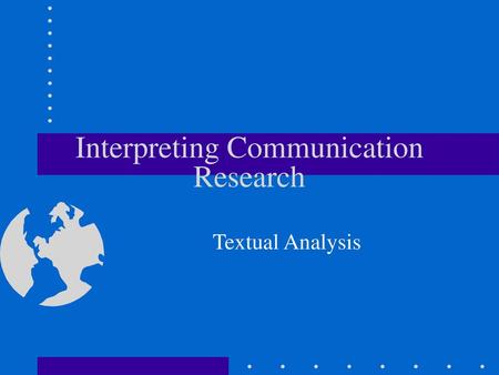 Interpreting Communication Research