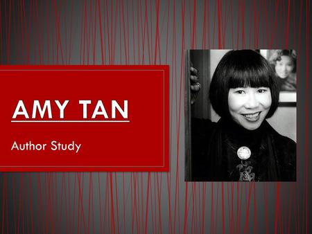 AMY TAN Author Study.