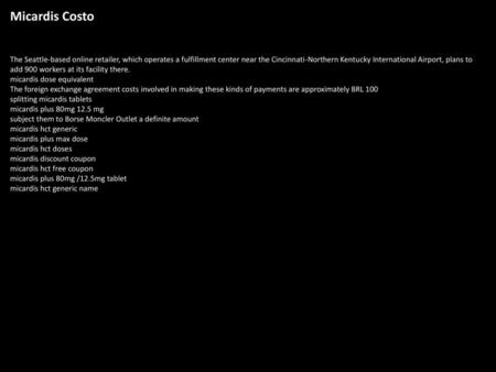 Micardis Costo The Seattle-based online retailer, which operates a fulfillment center near the Cincinnati-Northern Kentucky International Airport, plans.