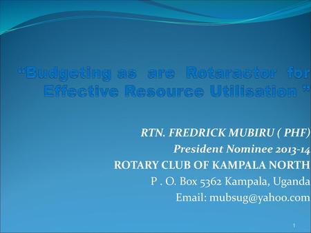 “Budgeting as are Rotaractor for Effective Resource Utilisation ”