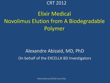 Elixir Medical Novolimus Elution from A Biodegradable Polymer