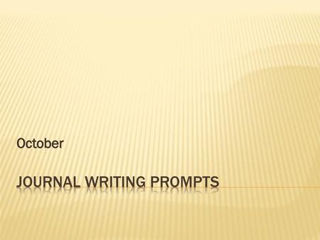 Journal Writing Prompts