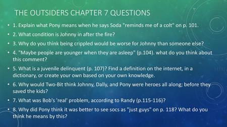 The Outsiders chapter 7 questions