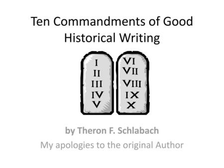 Ten Commandments of Good Historical Writing