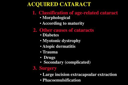 ACQUIRED CATARACT 1. Classification of age-related cataract