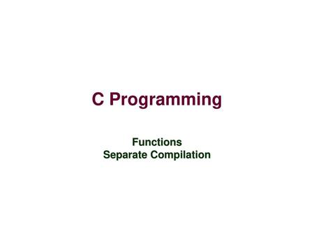 Functions Separate Compilation