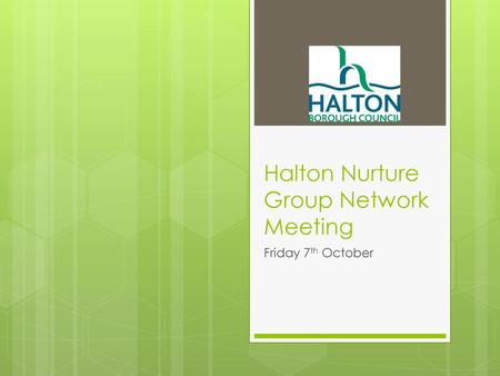 Halton Nurture Group Network Meeting