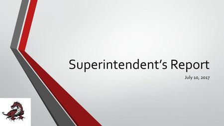 Superintendent’s Report